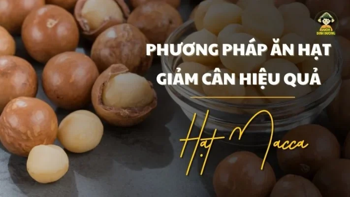 Phương pháp ăn hạt macca giảm cân hiệu quả