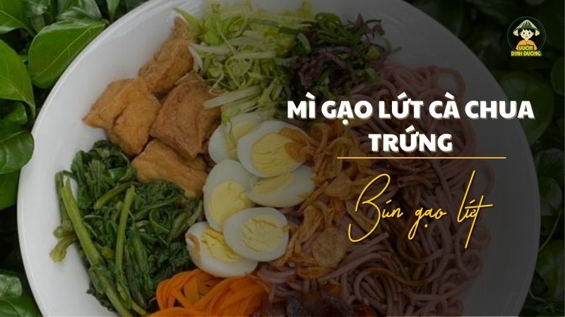 Nấu mì gạo lứt giảm cân đơn giản với món mì gạo lứt giảm cân cà chua trứng 