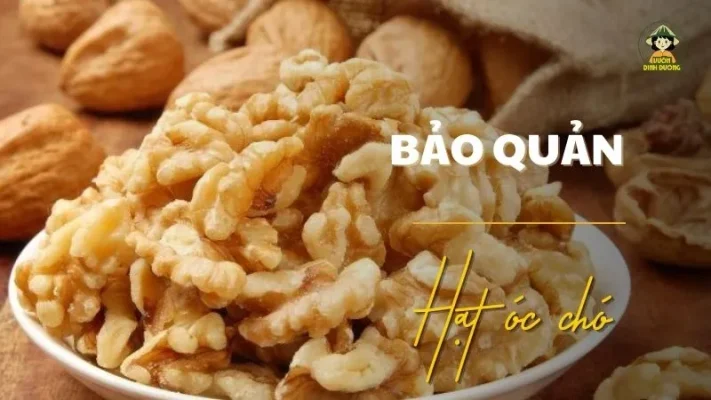 Bảo quản hạt óc chó