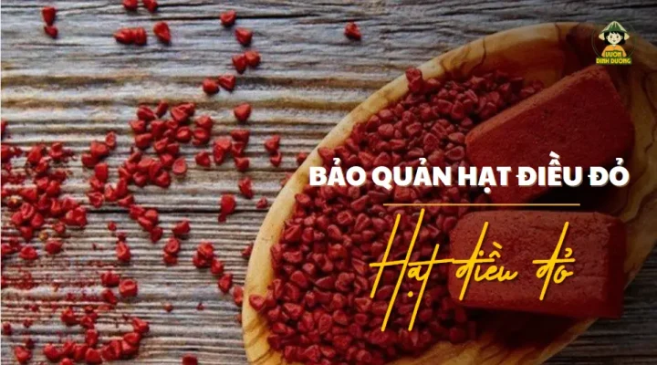 Bảo quản hạt điều đỏ