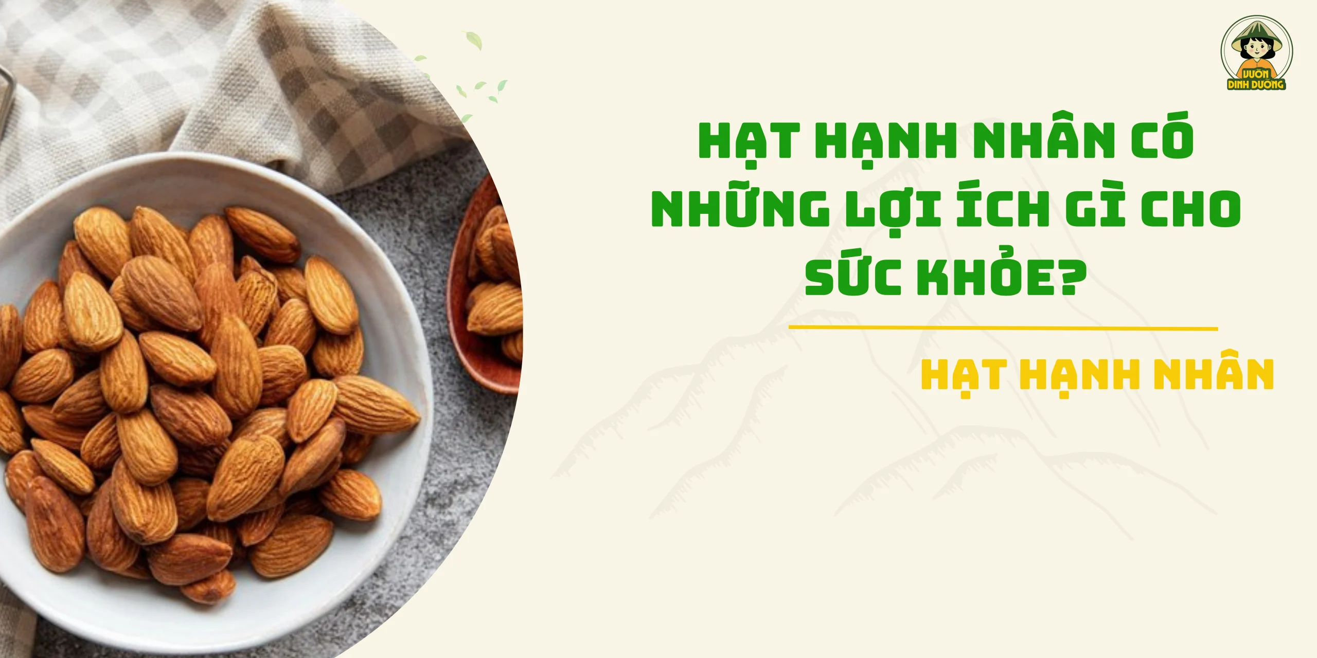 Hạt Hạnh nhân có những lợi ích gì cho sức khỏe?